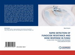 RAPID DETECTION OF FUNGICIDE RESISTANCE AND DOSE RESPONSE IN FUNGI - Seyran, Murat