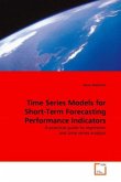 Time Series Models for Short-Term Forecasting Performance Indicators