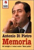 Memoria. Gli intrighi e i veleni contro 'Mani pulite'