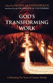 God's Transforming Work - Celebrating Ten Years of Common Worship