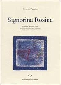 Signorina Rosina - Pizzuto, Antonio