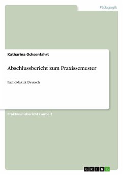 Abschlussbericht zum Praxissemester - Ochsenfahrt, Katharina