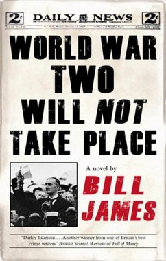 World War Two Will Not Take Place - James, Bill