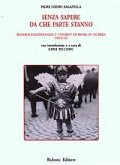 Senza sapere da che parte stanno. Ricordi dell'infanzia e «Diario» di Roma in guerra (1943-44) Senza sapere da che parte stanno. Ricordi dell'infanzia e «Diario» di Roma in guerra (1943-44)