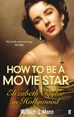 How to Be a Movie Star