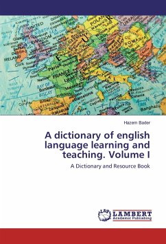 A dictionary of english language learning and teaching. Volume I - Bader, Hazem