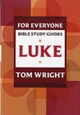 Luke for Everyone: Bible Study Guide