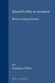 Quand la folie se racontait Quand la folie se racontait