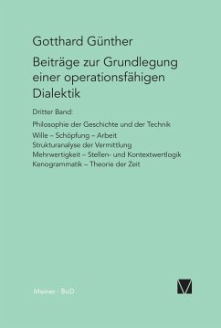 Beiträge zur Grundlegung einer operationsfähigen Dialektik / Beiträge zur Grundlegung einer operationsfähigen Dialektik - Günther, Gotthard