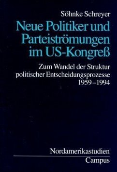 Neue Politiker und Parteiströmungen im US-Kongreß - Schreyer, Söhnke