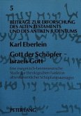 Gott der Schöpfer - Israels Gott