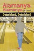 Dotschland, Dotschland - Alamanya, Alamanya