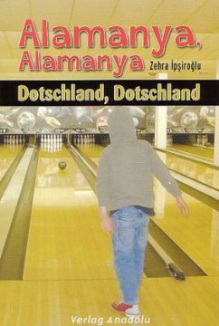 Dotschland, Dotschland - Alamanya, Alamanya - Ipsiroglu, Zehra