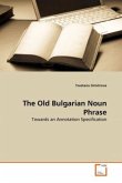 The Old Bulgarian Noun Phrase