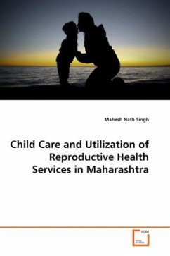 Child Care and Utilization of Reproductive Health Services in Maharashtra - Singh, Mahesh Nath