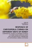 RESPONCE OF CHRYSOPERLA CORNEA ON DIFFERENT DIETS OF HONEY