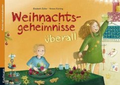 Weihnachtsgeheimnisse überall - Zöller, Elisabeth; Körting, Verena