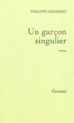 Un garcon singulier - Grimbert, Philippe