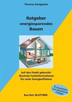 Ratgeber energiesparendes Bauen - Königstein, Thomas