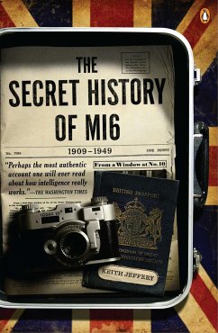 The Secret History of MI6, 1909-1949 - Jeffery, Keith