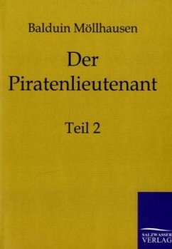 Der Piratenlieutenant - Möllhausen, Balduin