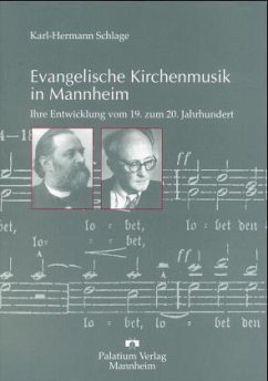 Evangelische Kirchenmusik in Mannheim - Schlage, Karl-Hermann