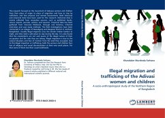 Illegal migration and trafficking of the Adivasi women and children