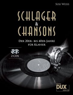 Schlager & Chansons der 20er- bis 40er-Jahre, für Klavier, m. 2 Audio-CDs