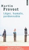 Léger, humain, pardonnable Léger, humain, pardonnable