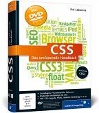 CSS : das umfassende Handbuch ; aktuell zu CSS3 ; DVD-ROM alle Skriptbeispiele aus dem Buch, CSS-Frameworks, zahlreiche CSS-Tools und -Editoren, ausgewählte Video-Lektionen u.v.m. Galileo computing