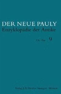 Der Neue Pauly, Band 9: Or–Poi - Antike Geschichte Enzyklobädie der Antike Band 9 der Neue Pauli DNP - Cancik, Hubert und Helmuth Schneider