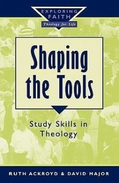 Shaping the Tools - Ackroyd, Ruth; Major, David