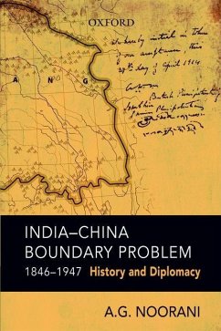 India-China Boundary Problem, 1846-1947: History and Diplomacy - Noorani, A. G.