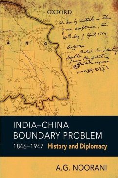 India-China Boundary Problem, 1846-1947 - Noorani, A G