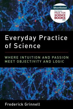Everyday Practice of Science - Grinnell, Frederick