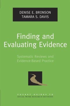 Finding and Evaluating Evidence - Bronson, Denise E; Davis, Tamara S