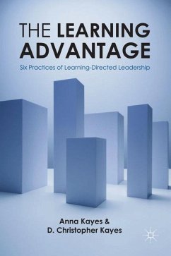 The Learning Advantage - Kayes, Anna;Kayes, D. Christopher