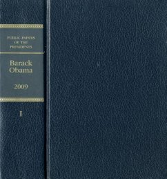 Public Papers of the Presidents of the United States: Barack Obama, 2009, Book 1 - Herausgeber: Office of the Federal Register (U S )