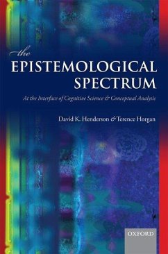 The Epistemological Spectrum - Henderson, David K; Horgan, Terence