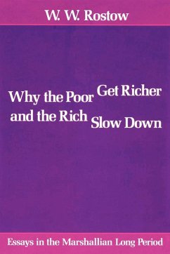 Why the Poor Get Richer and the Rich Slow Down - Rostow, W. W.