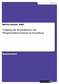 Umgang mit Kontrakturen bei Pflegeheimbewohnern in Vorarlberg - Amann, Bakk., Marina
