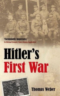 Hitler's First War - Weber, Thomas