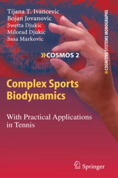 Complex Sports Biodynamics - Ivancevic, Tijana T.;Jovanovic, Bojan;Djukic, Swetta