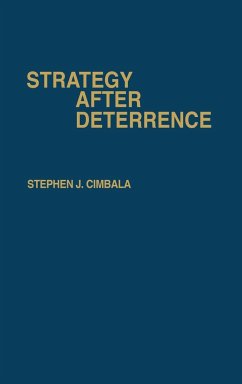 Strategy After Deterrence - Cimbala, Stephen J.