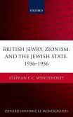 British Jewry, Zionism, and the Jewish State, 1936-1956