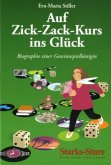 Auf Zick-Zack-Kurs ins Glück Auf Zick-Zack-Kurs ins Glück
