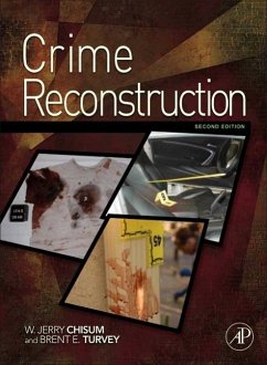 Crime Reconstruction - Chisum, W. Jerry;Turvey, Brent E.