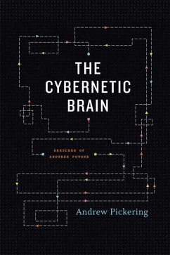 The Cybernetic Brain - Pickering, Andrew