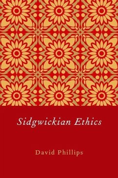 Sidgwickian Ethics - Phillips, David