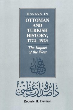 Essays in Ottoman and Turkish History, 1774-1923 - Davison, Roderic H.